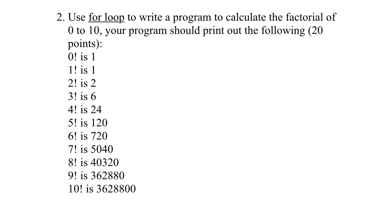 Use for loop to write a program to calculate the