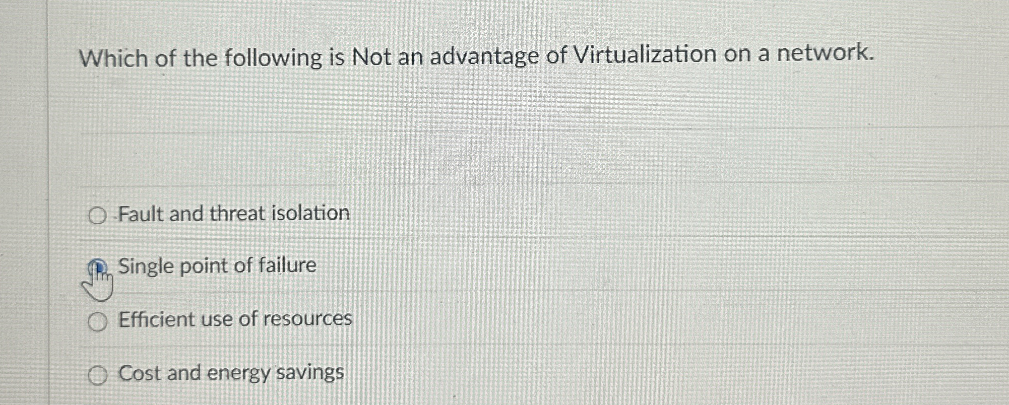 Which of the following is Not an advantage of