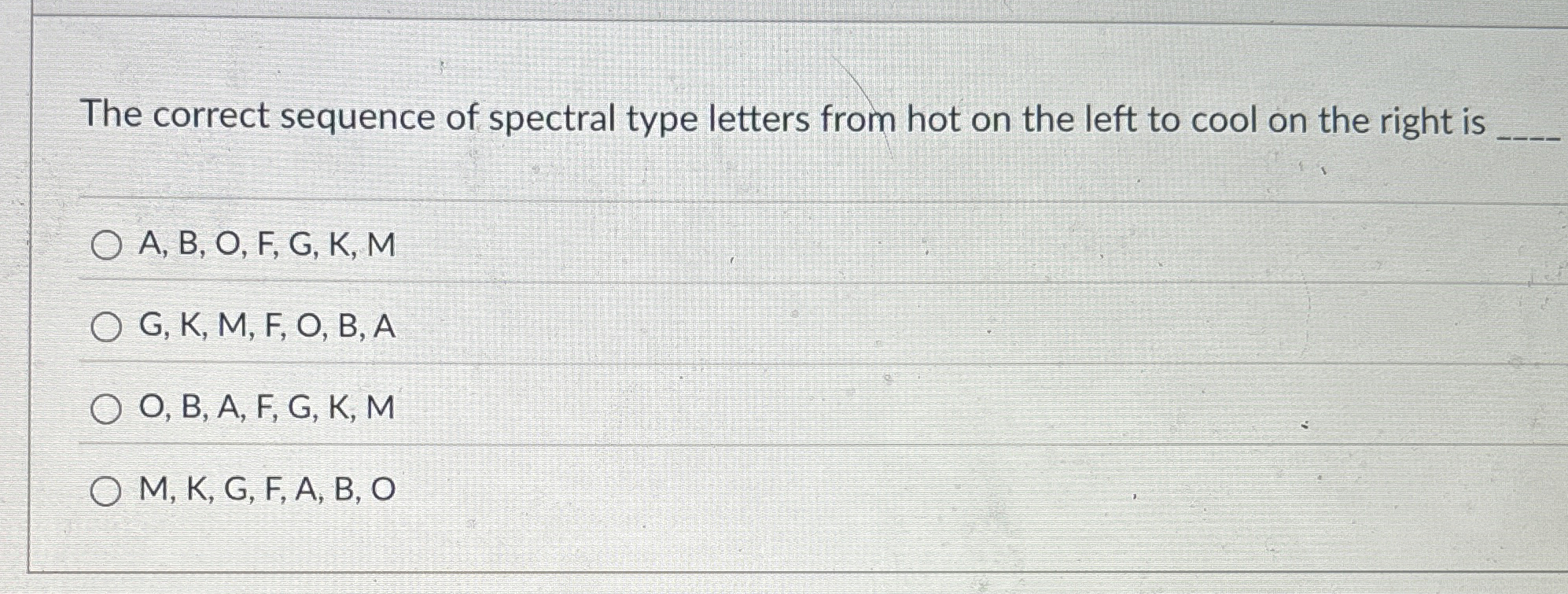 The correct sequence of spectral type letters
