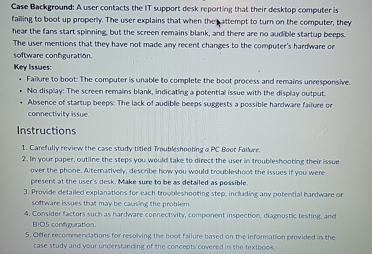 Case Background: A user contacts the IT support
