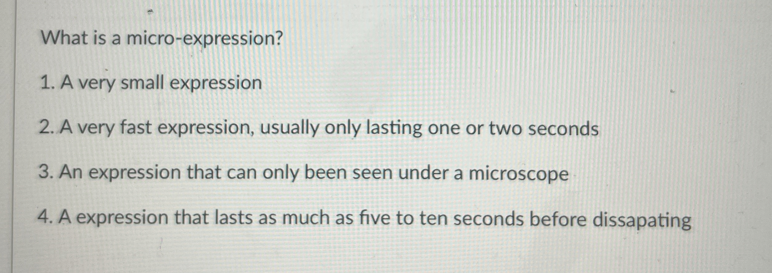 What is a micro - expression? A very small