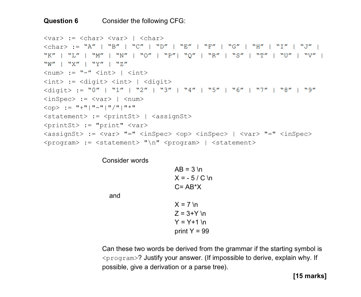 Question 6 , Consider the following CFG:Consider