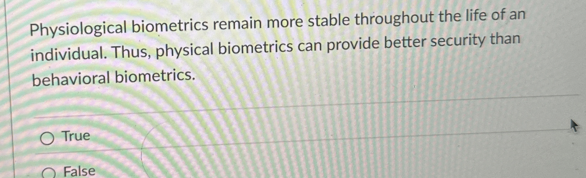 Physiological biometrics remain more stable