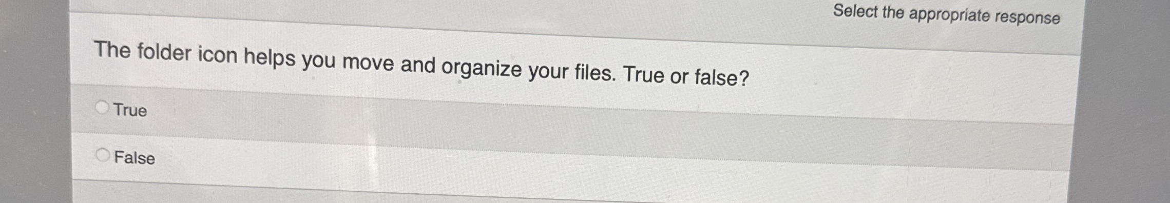 Select the appropriate response The folder icon