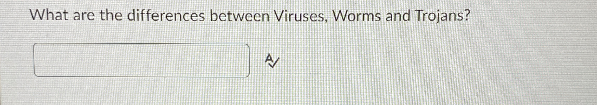 What are the differences between Viruses, Worms