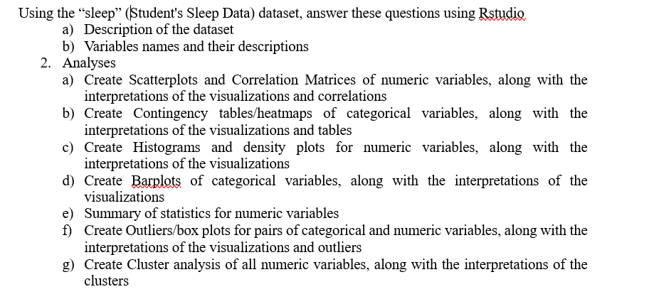 PLEASE USE ONLY RSTUDIO TO ANSWER Using the