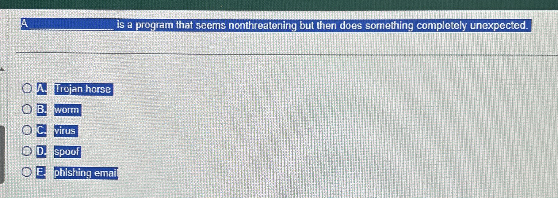 A q , is a program that seems nonthreatening but