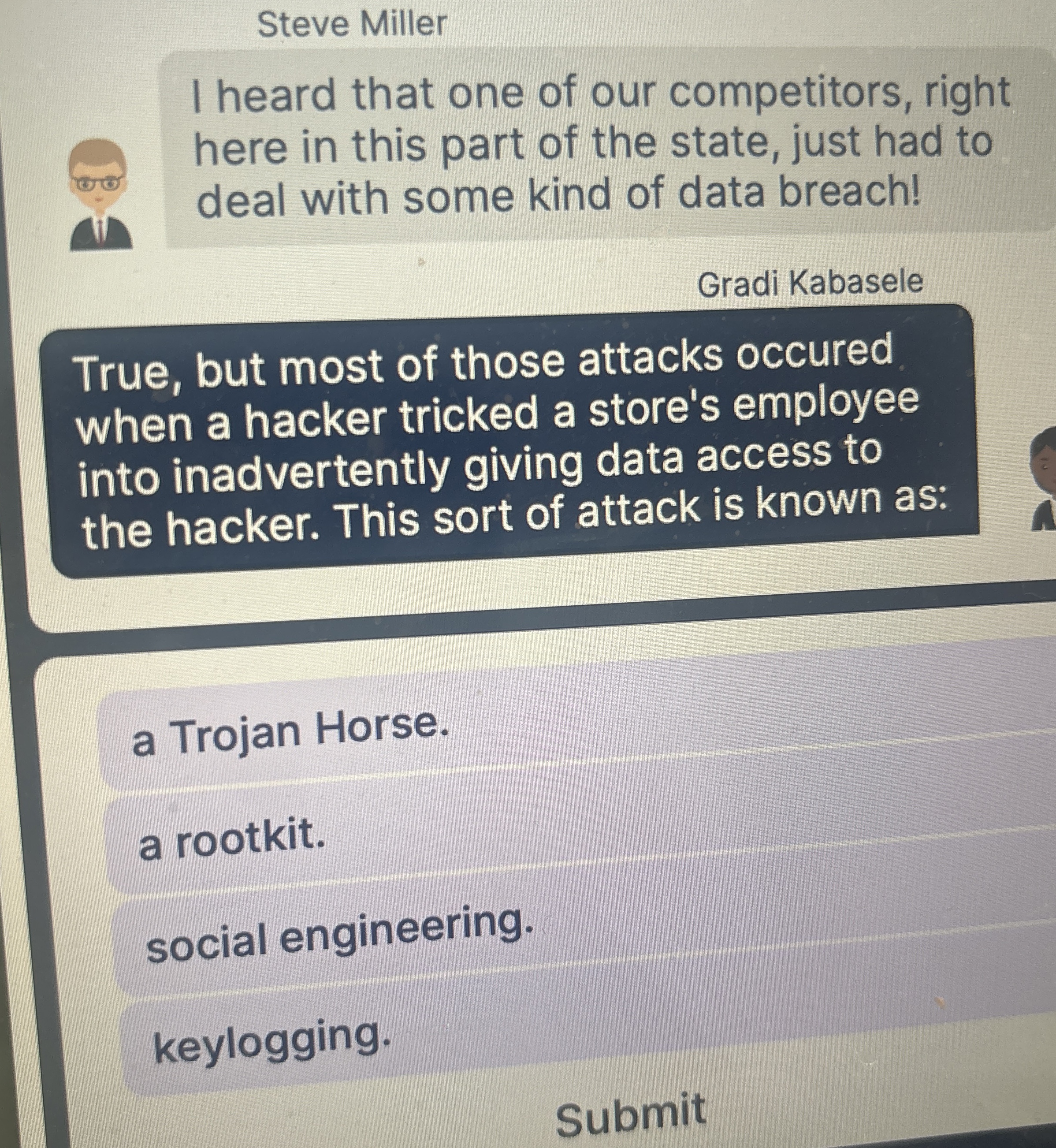 Steve Miller I heard that one of our competitors,