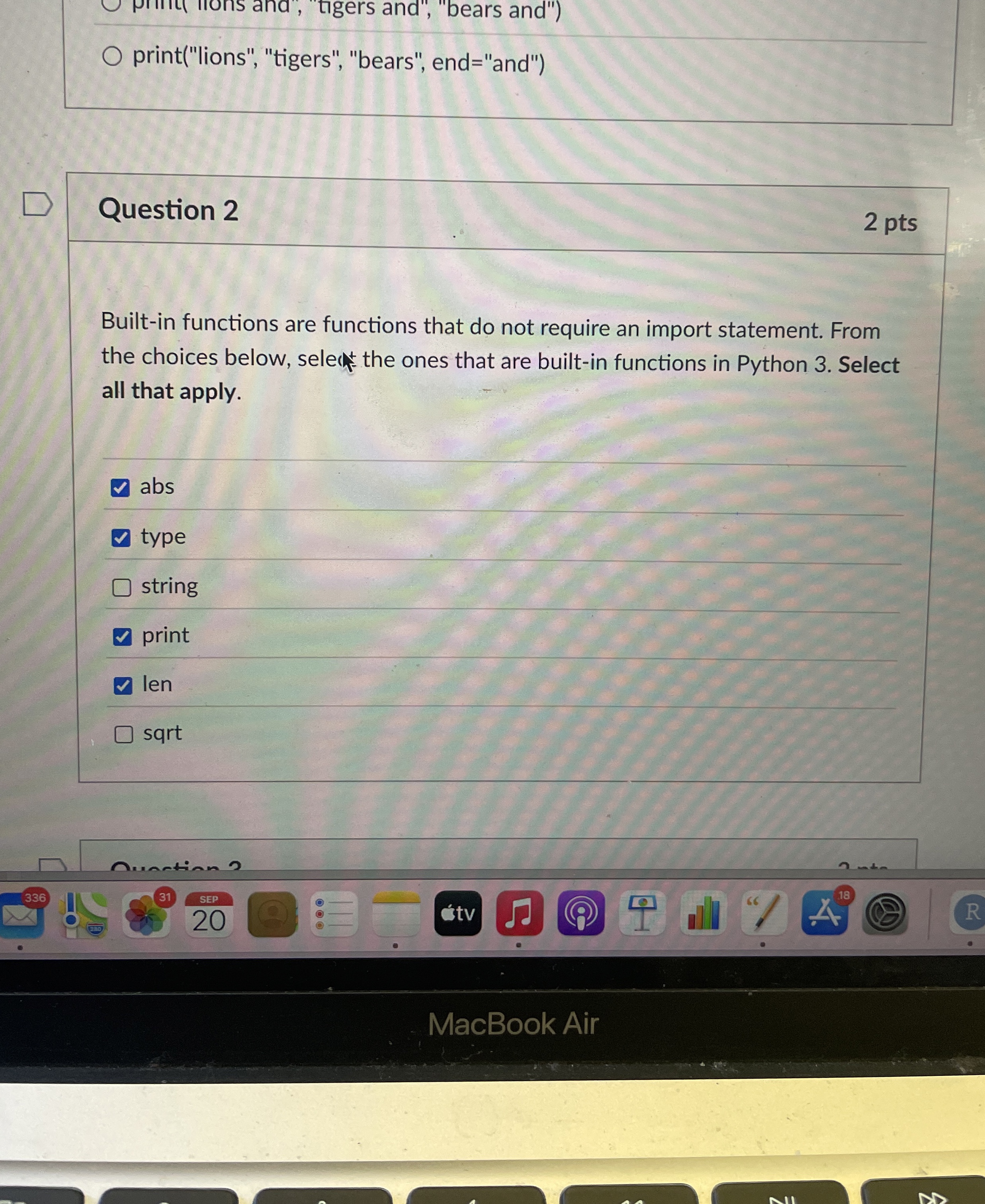 Question 2 Built - in functions are functions