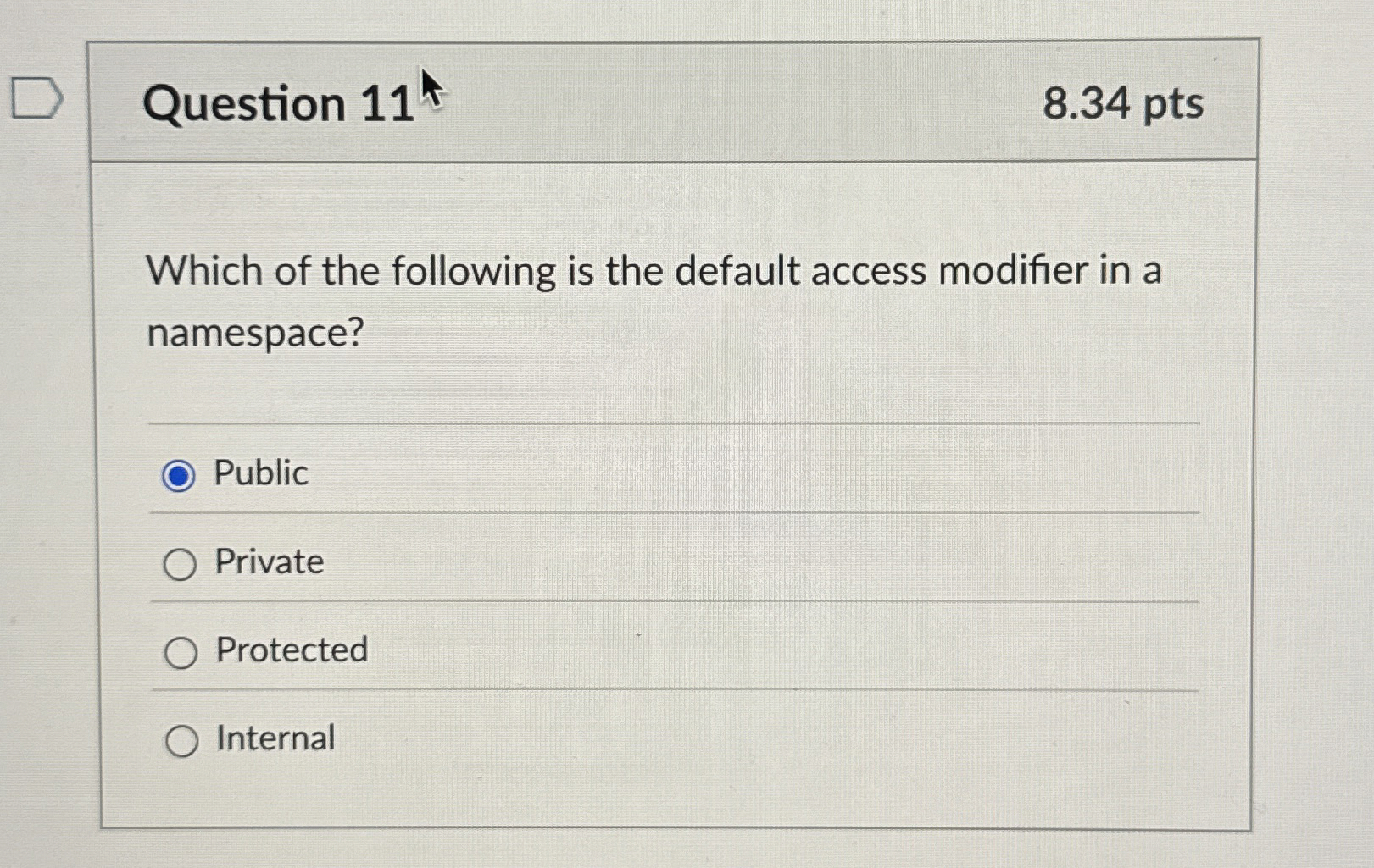 Question 1 1 8 . 3 4 pts Which of the following