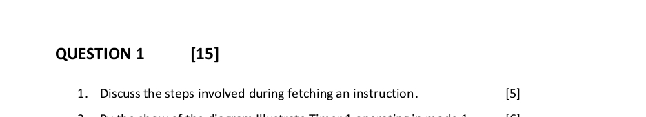 QUESTION 1 [ 1 5 ] Discuss the steps involved