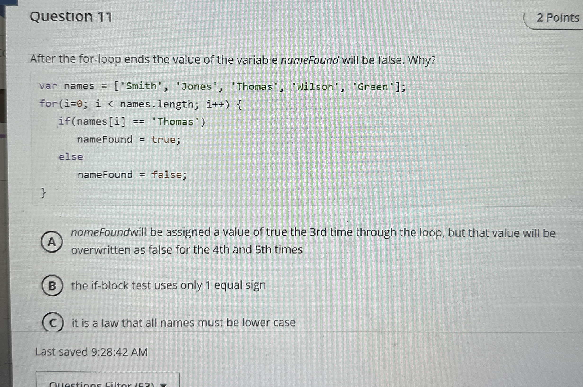 Question 1 1 After the for - loop ends the value