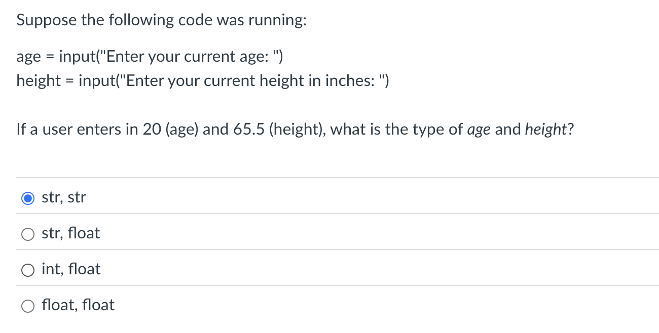 Suppose the following code was running: age =