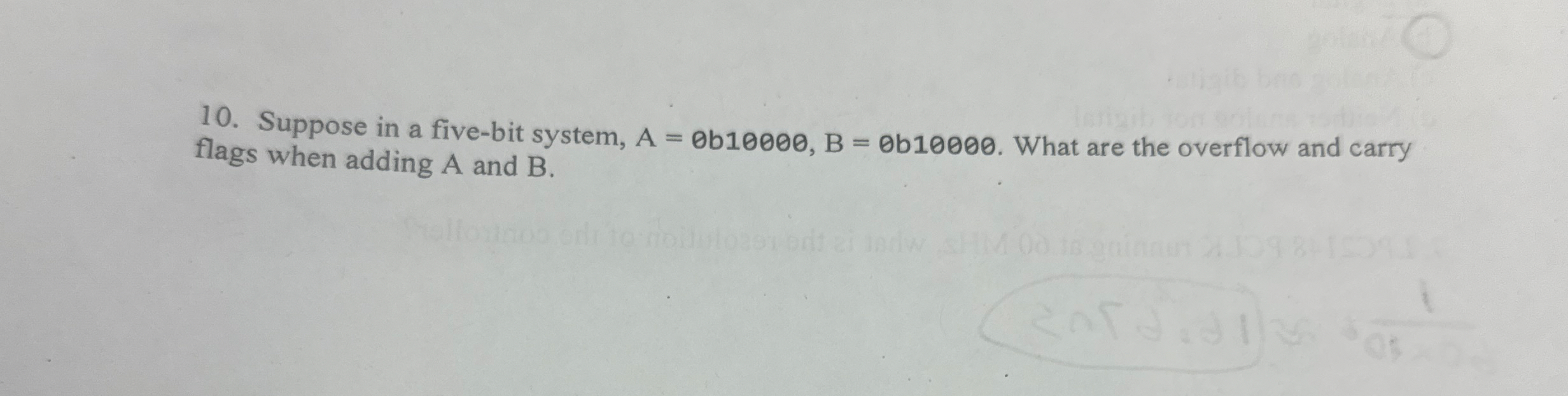 Suppose in a five - bit system, A = 0 b 1 0 0 0 0