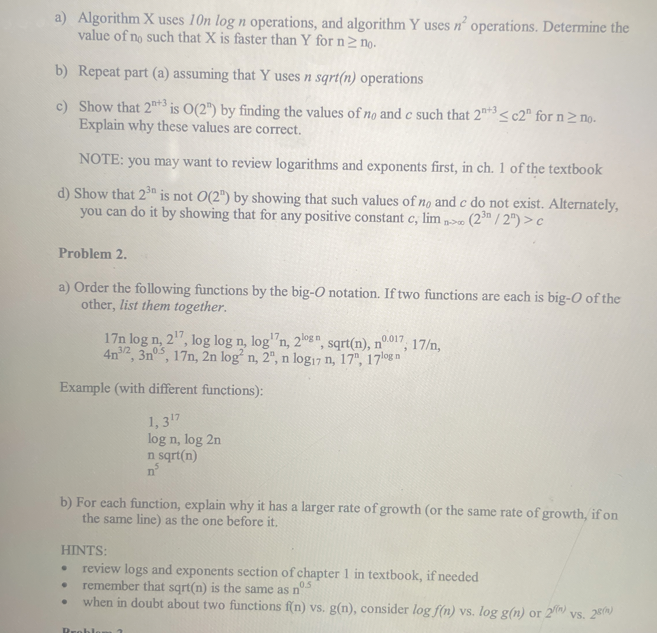 Problem 1 . a ) Algorithm X uses 1 0 n l o g n