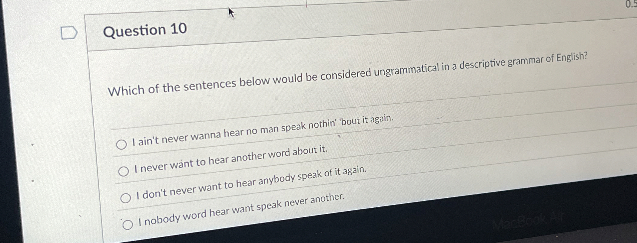 Question 1 0 Which of the sentences below would