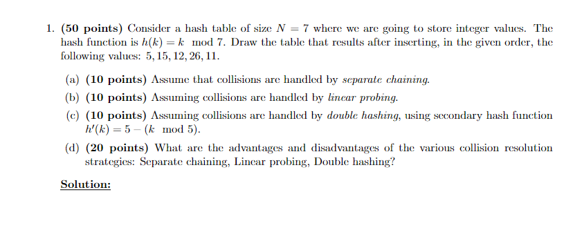( 5 0 points ) Consider a hash table of size N =