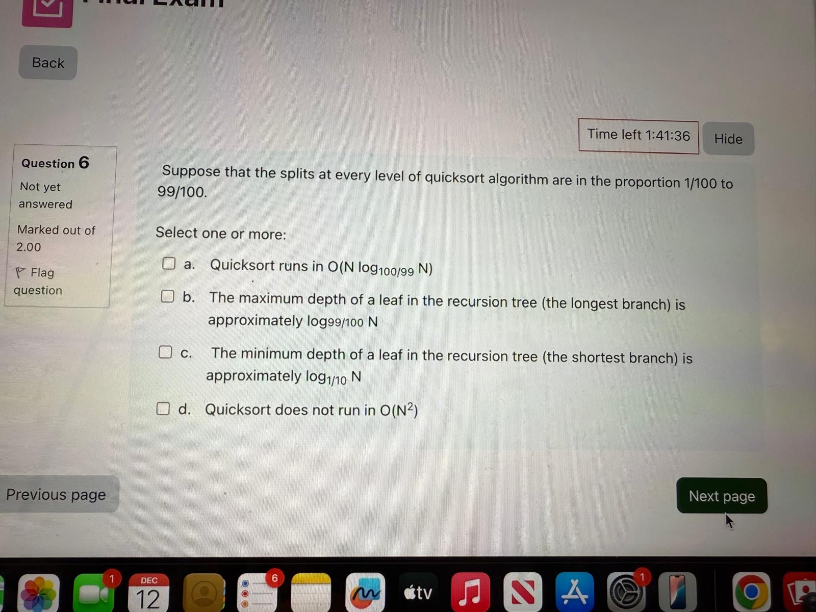 Time left 1 : 4 1 : 3 6 Question 6 Not yet