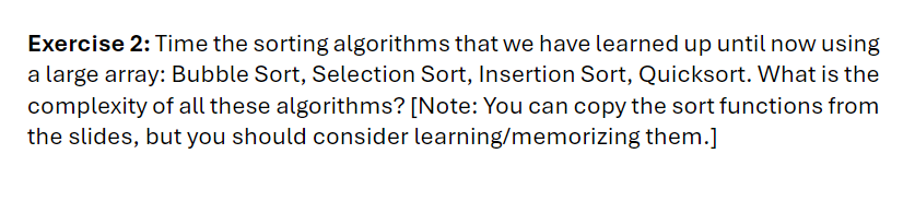 Exercise 2 : Time the sorting algorithms that we