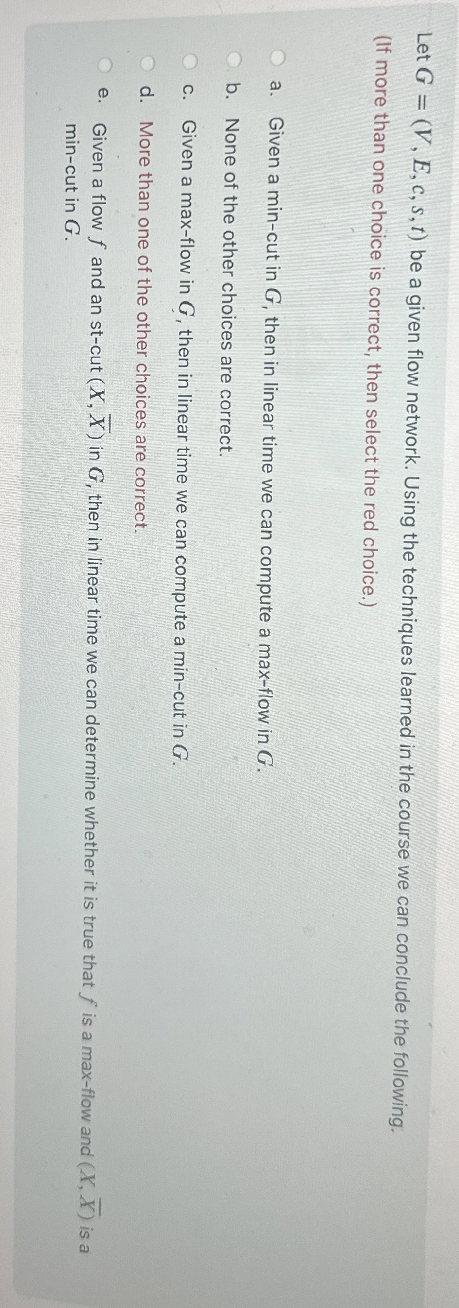 Let G = ( V , E , c , s , t ) be a given flow
