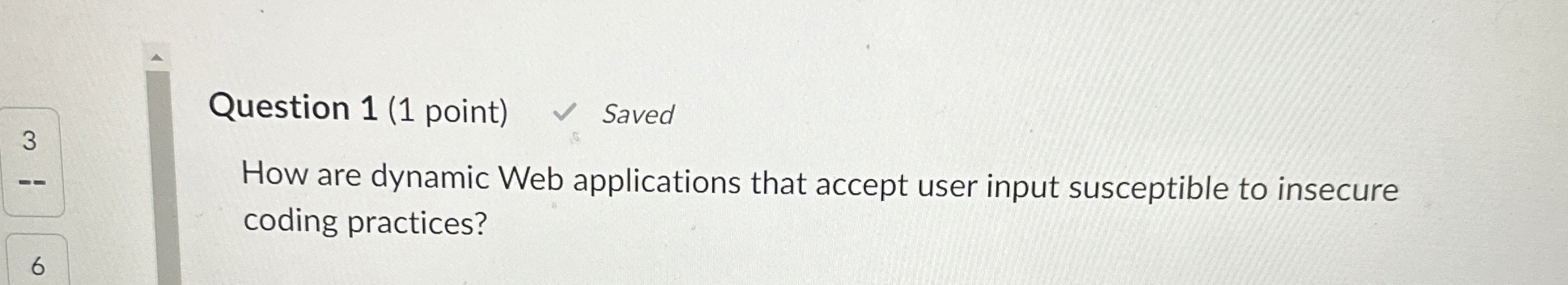 Question 1 ( 1 point ) How are dynamic Web