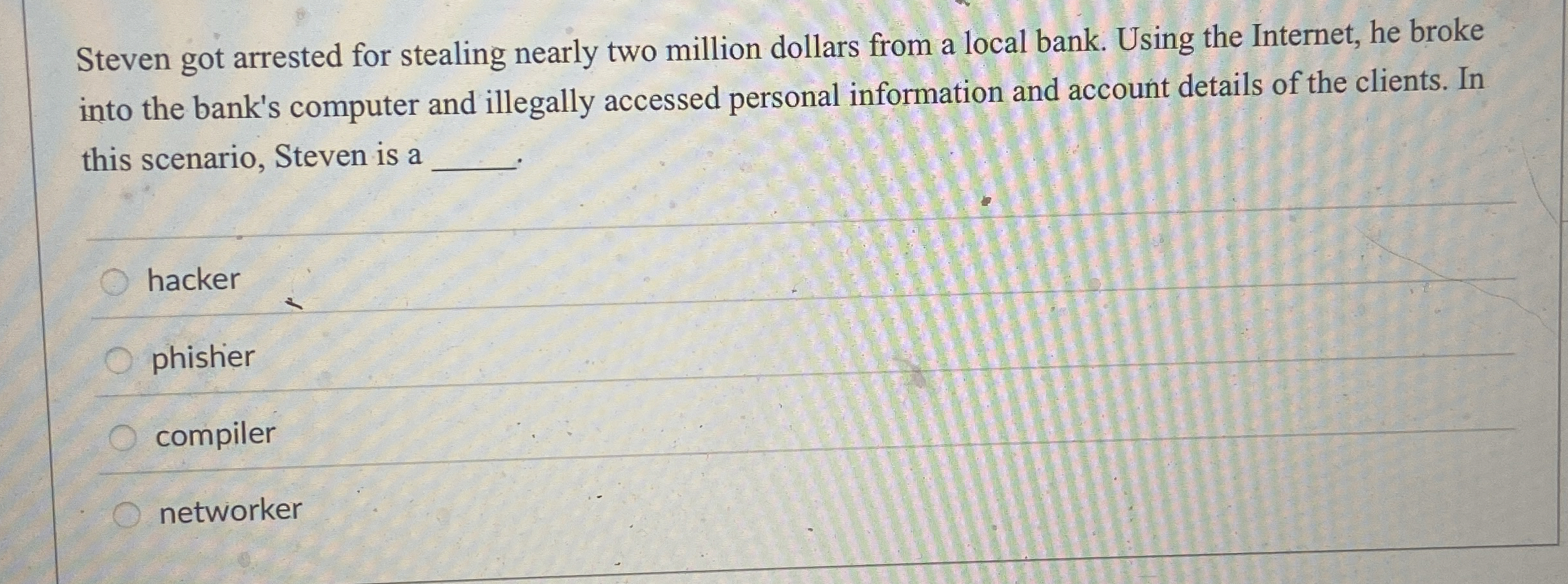 Steven got arrested for stealing nearly two