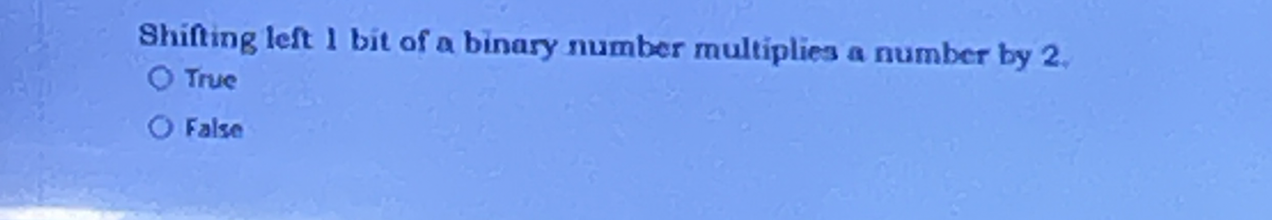 Shifting left 1 bit of a binary number multiplies