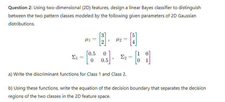 Question 2 : Using two - dimensional ( 2 D )