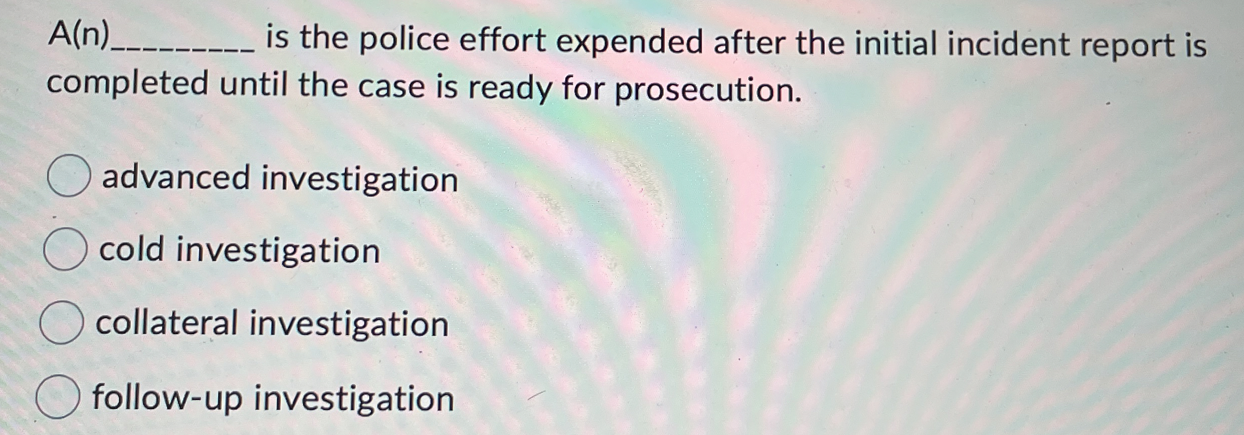 A ( n ) is the police effort expended after the