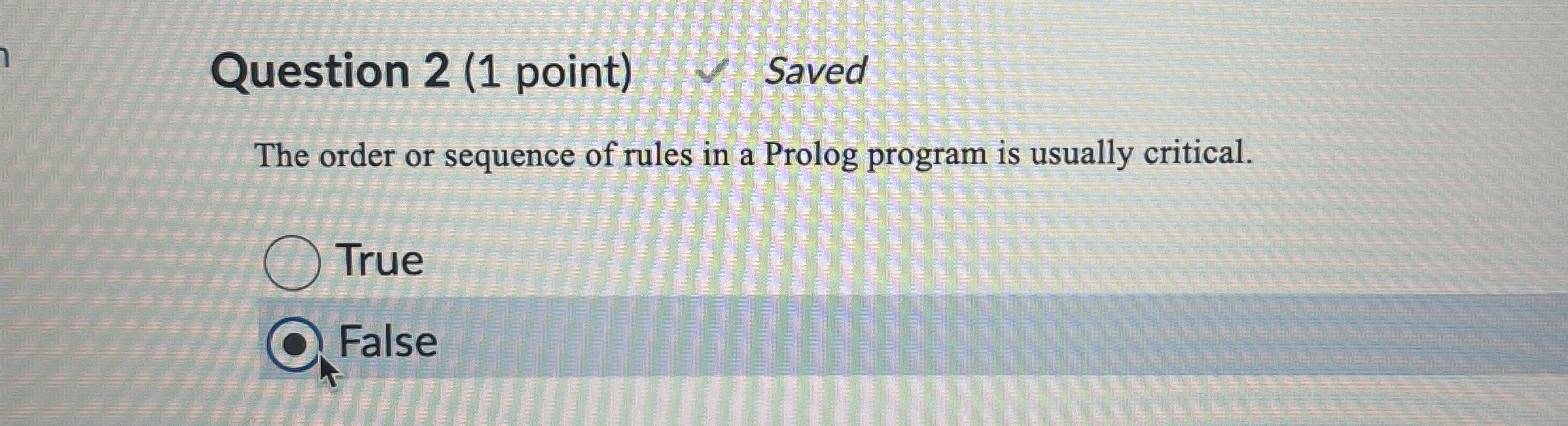 Question 2 ( 1 point ) Saved The order or