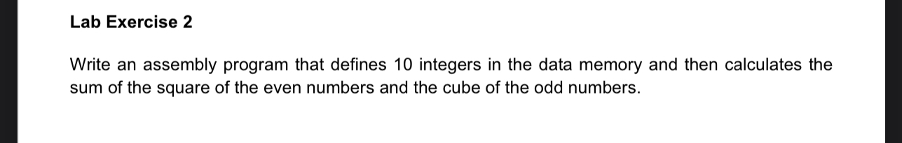 Lab Exercise 2 Write an assembly program that