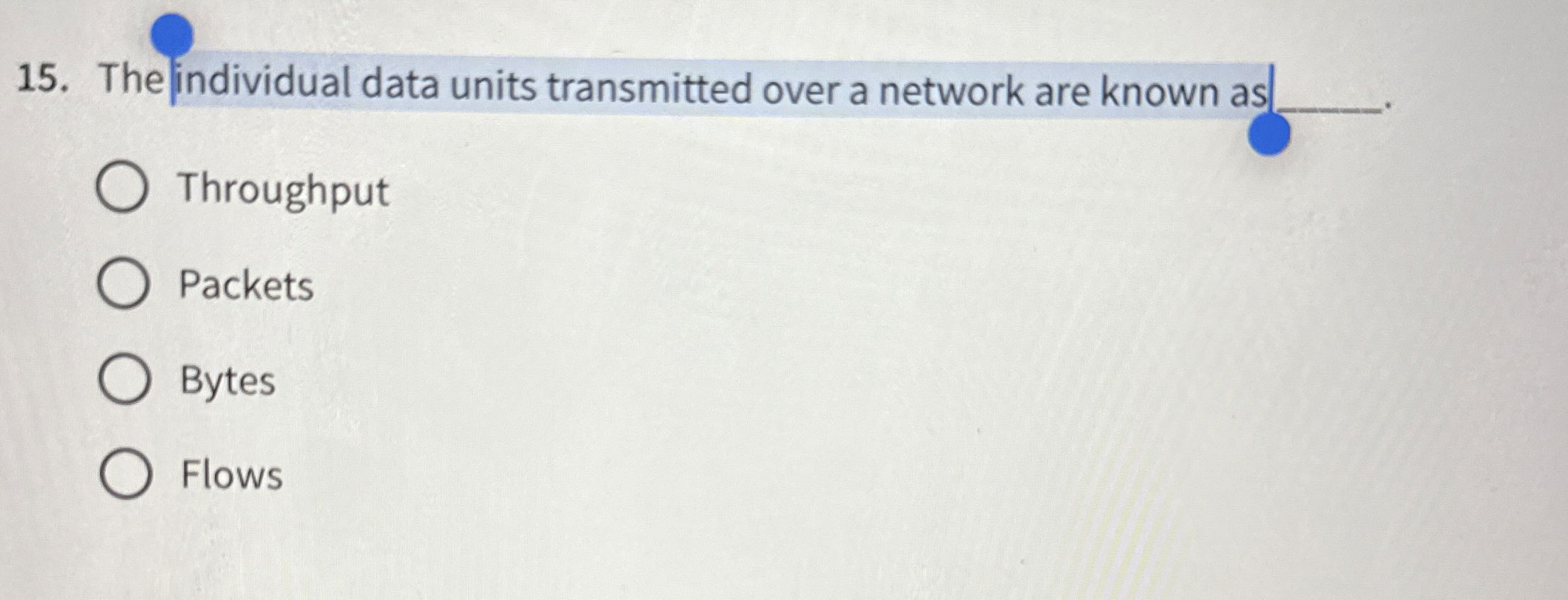 The individual data units transmitted over a