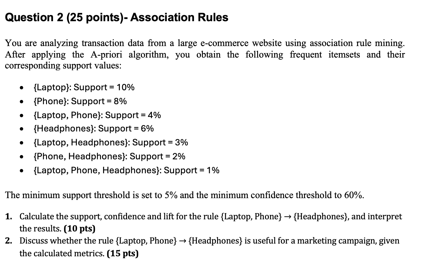 Question 2 ( 2 5 points ) - Association Rules You
