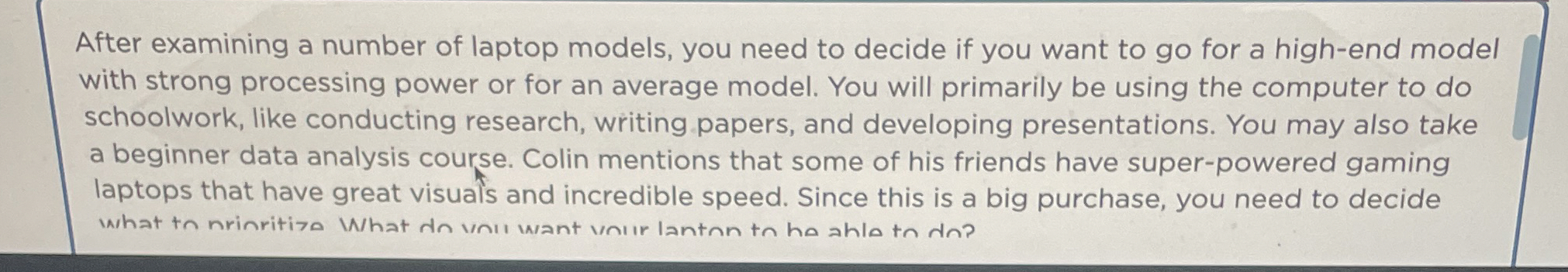 After examining a number of laptop models, you