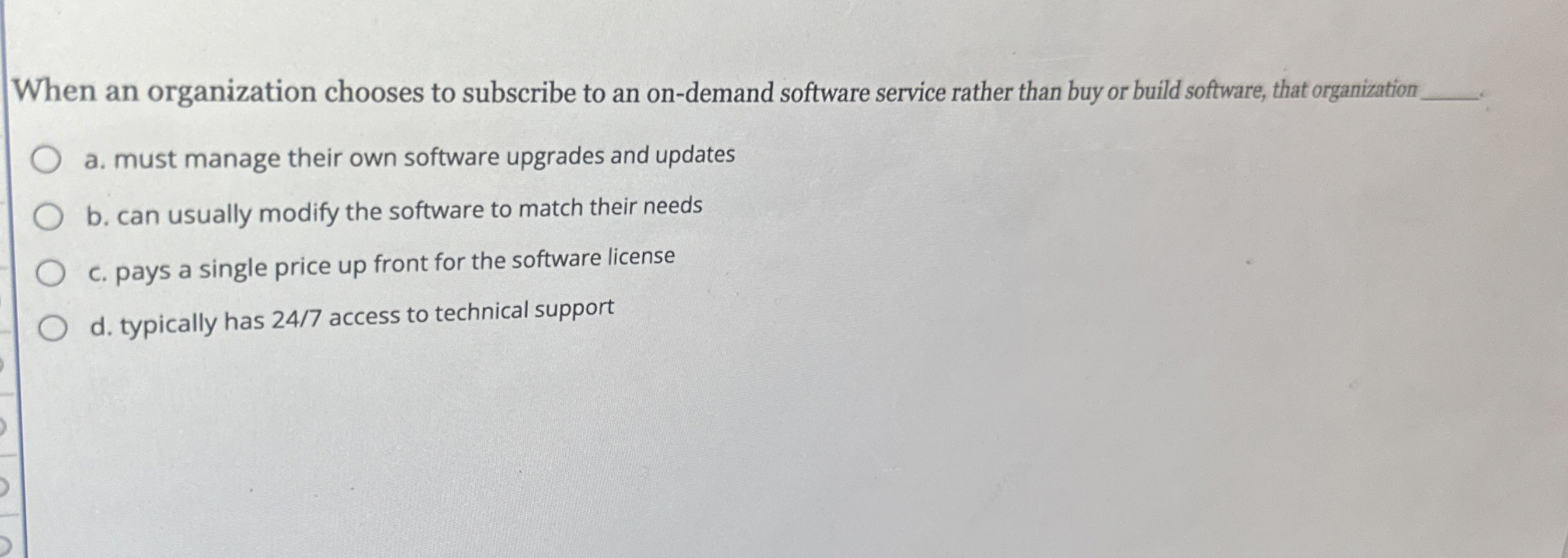 When an organization chooses to subscribe to an