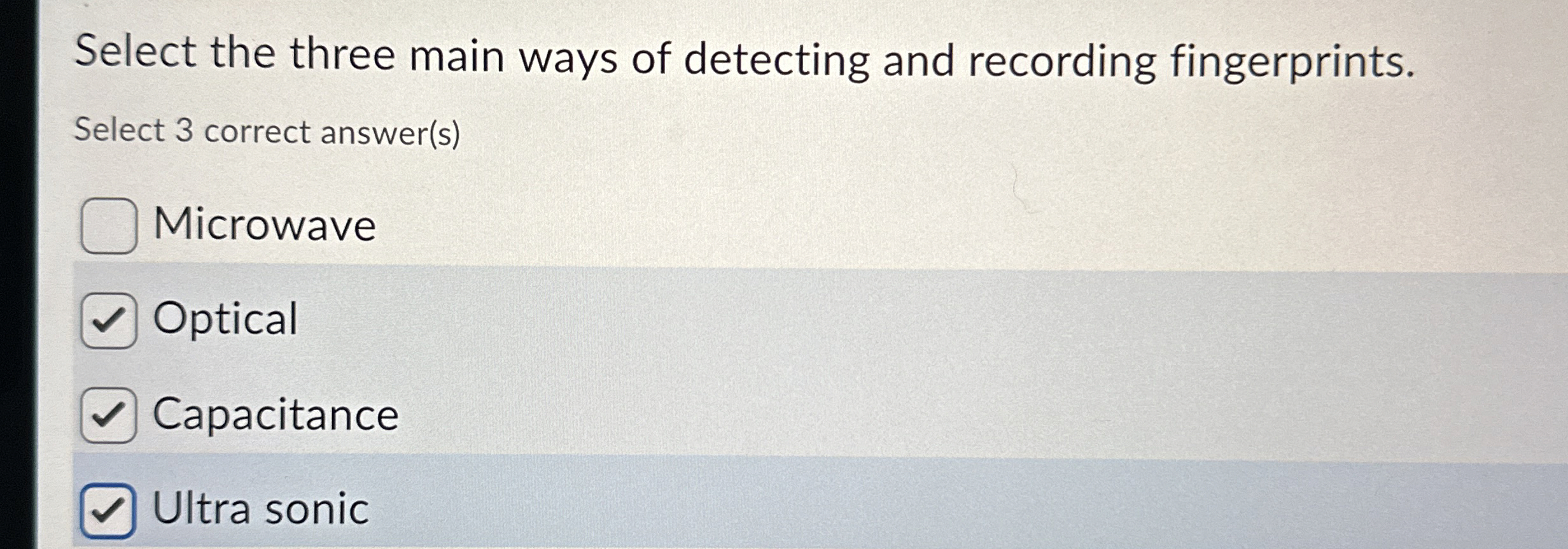 Select the three main ways of detecting and