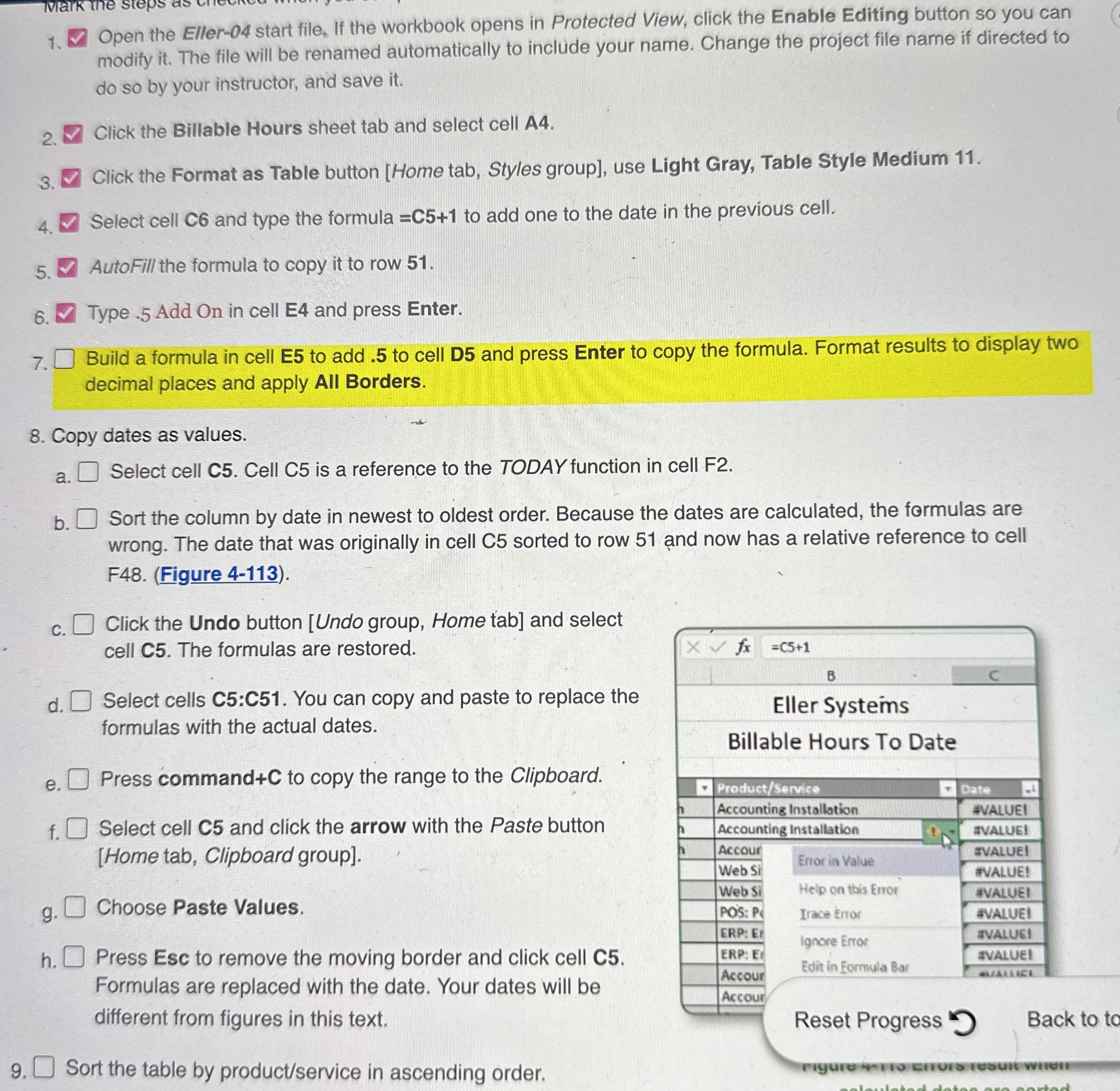 Copy dates as values. a . Select cell C 5 . Cell