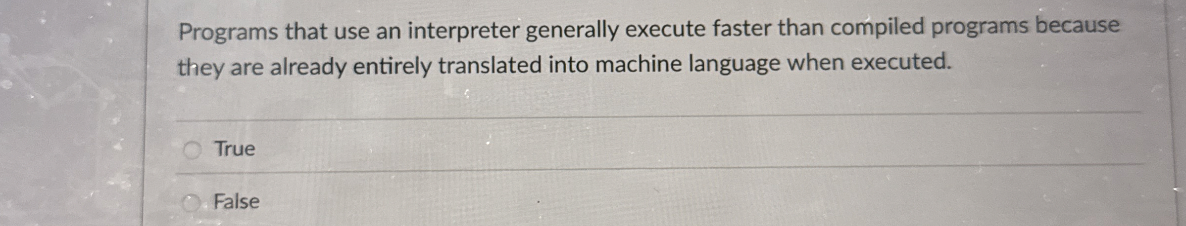 Programs that use an interpreter generally