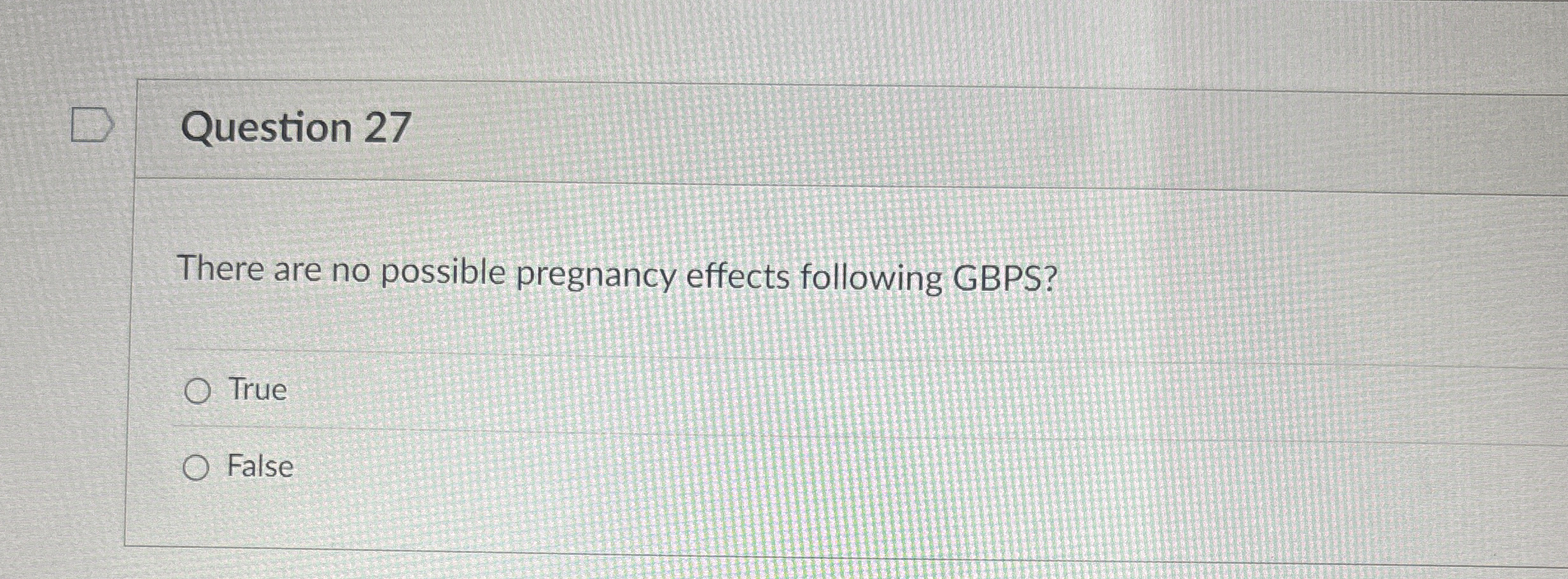 Question 2 7 There are no possible pregnancy