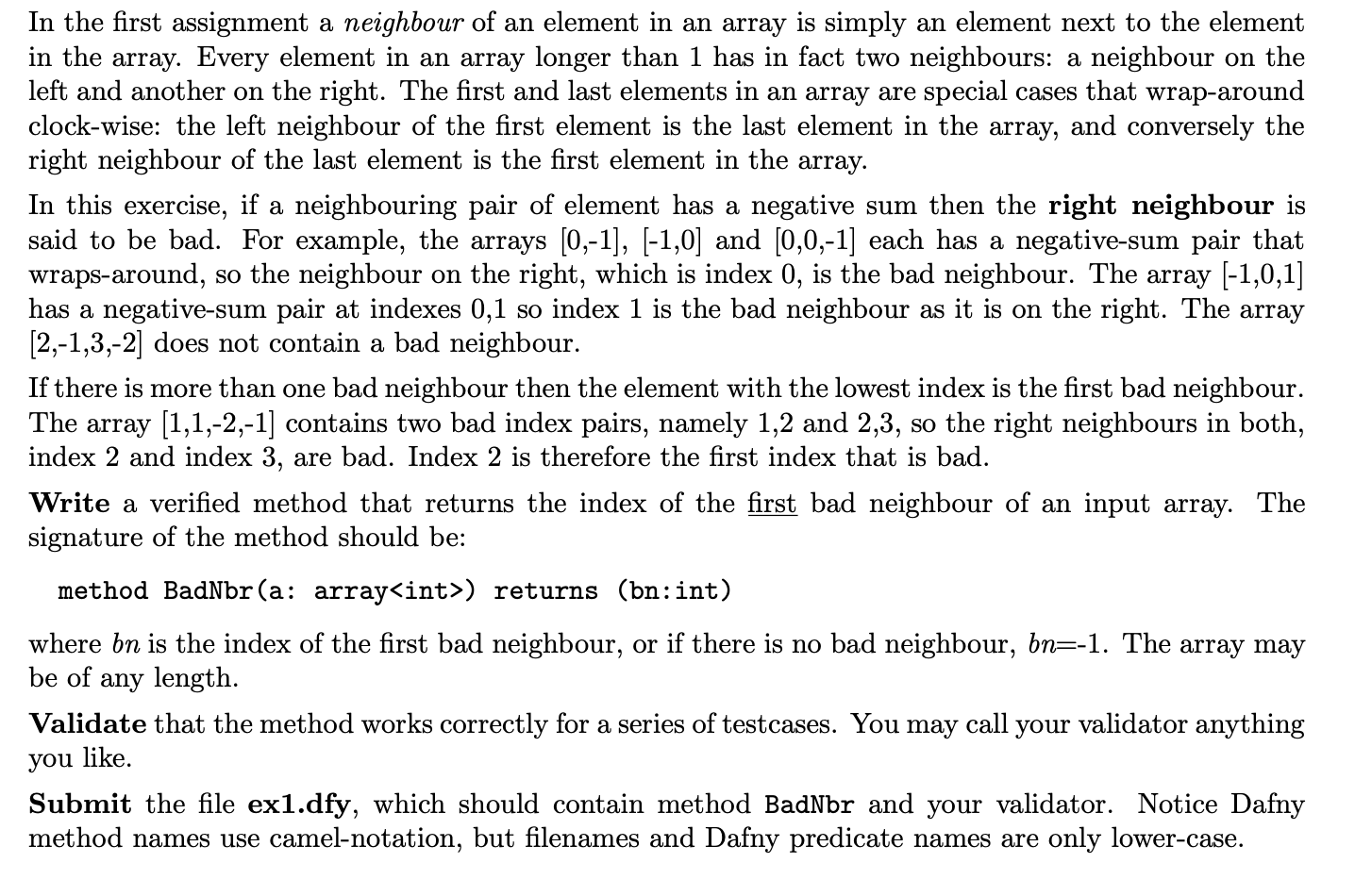 method BadNbr ( a: array ) returns ( bn: int )