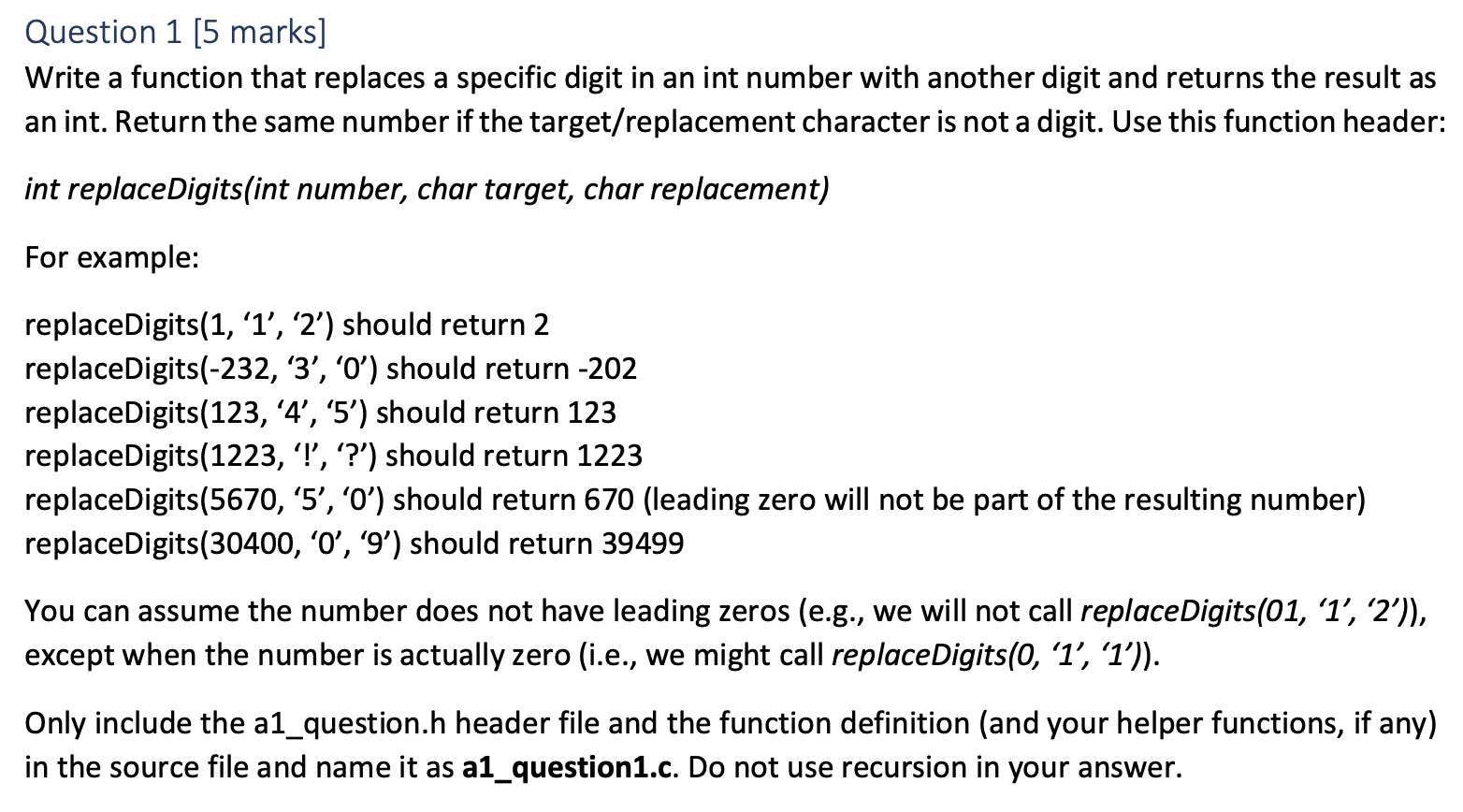 Question 1 [ 5 marks ] Write a function that