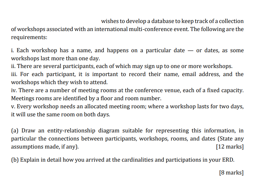 wishes to develop a database to keep track of a