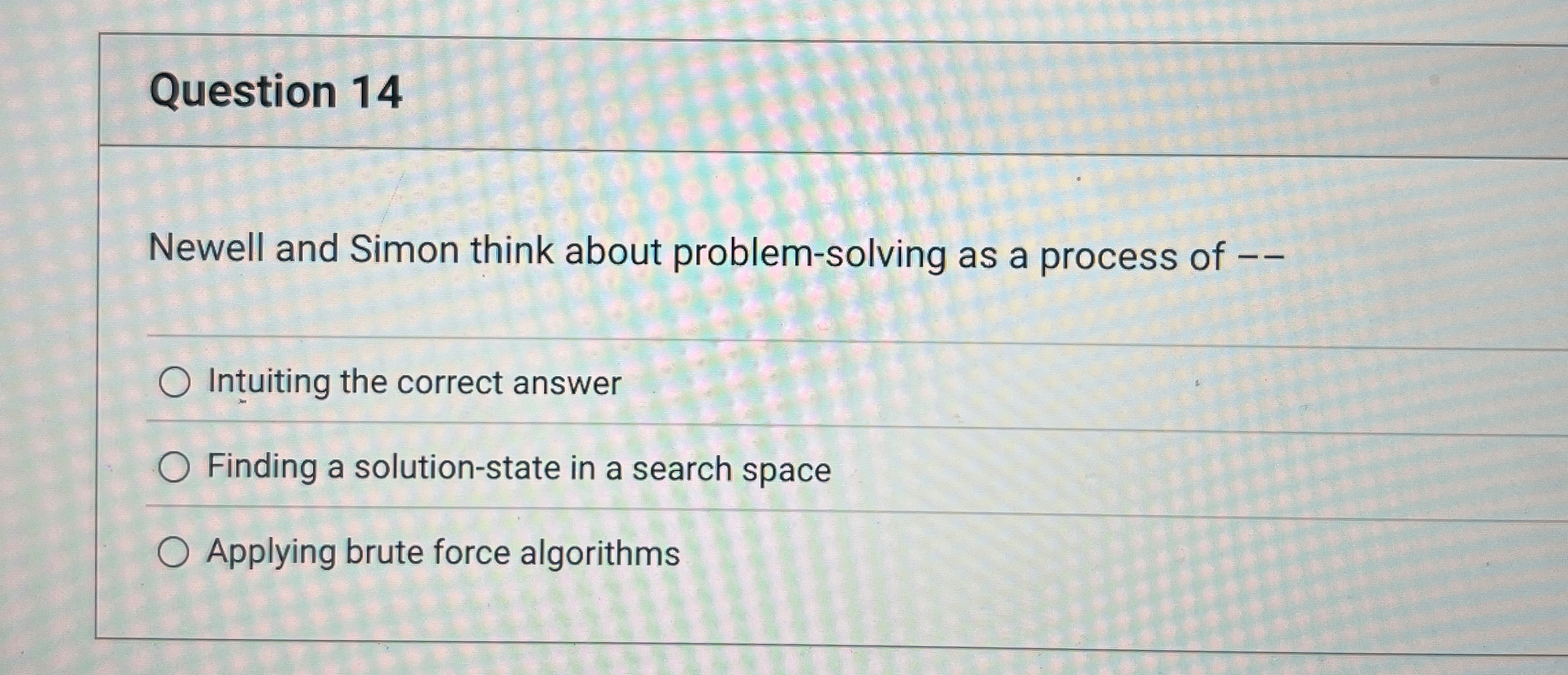 Question 1 4 Newell and Simon think about problem