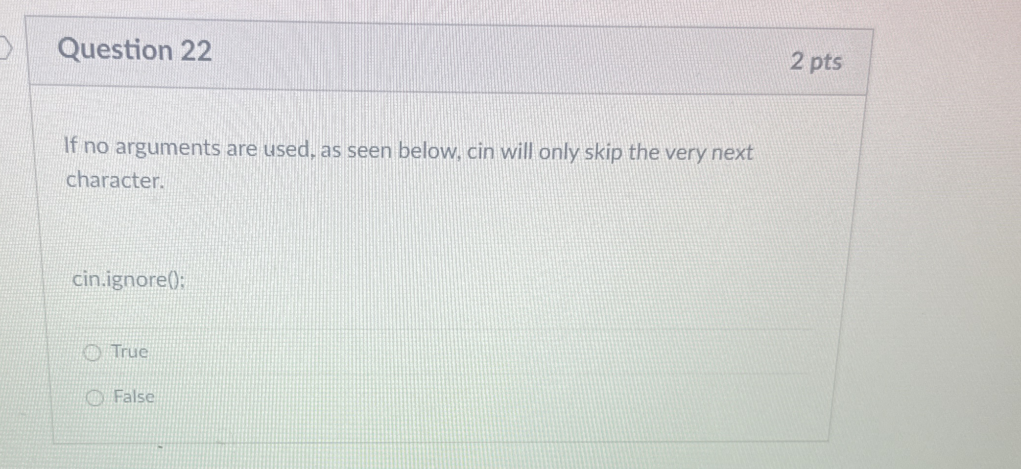 If no arguments are used, as seen below, cin will