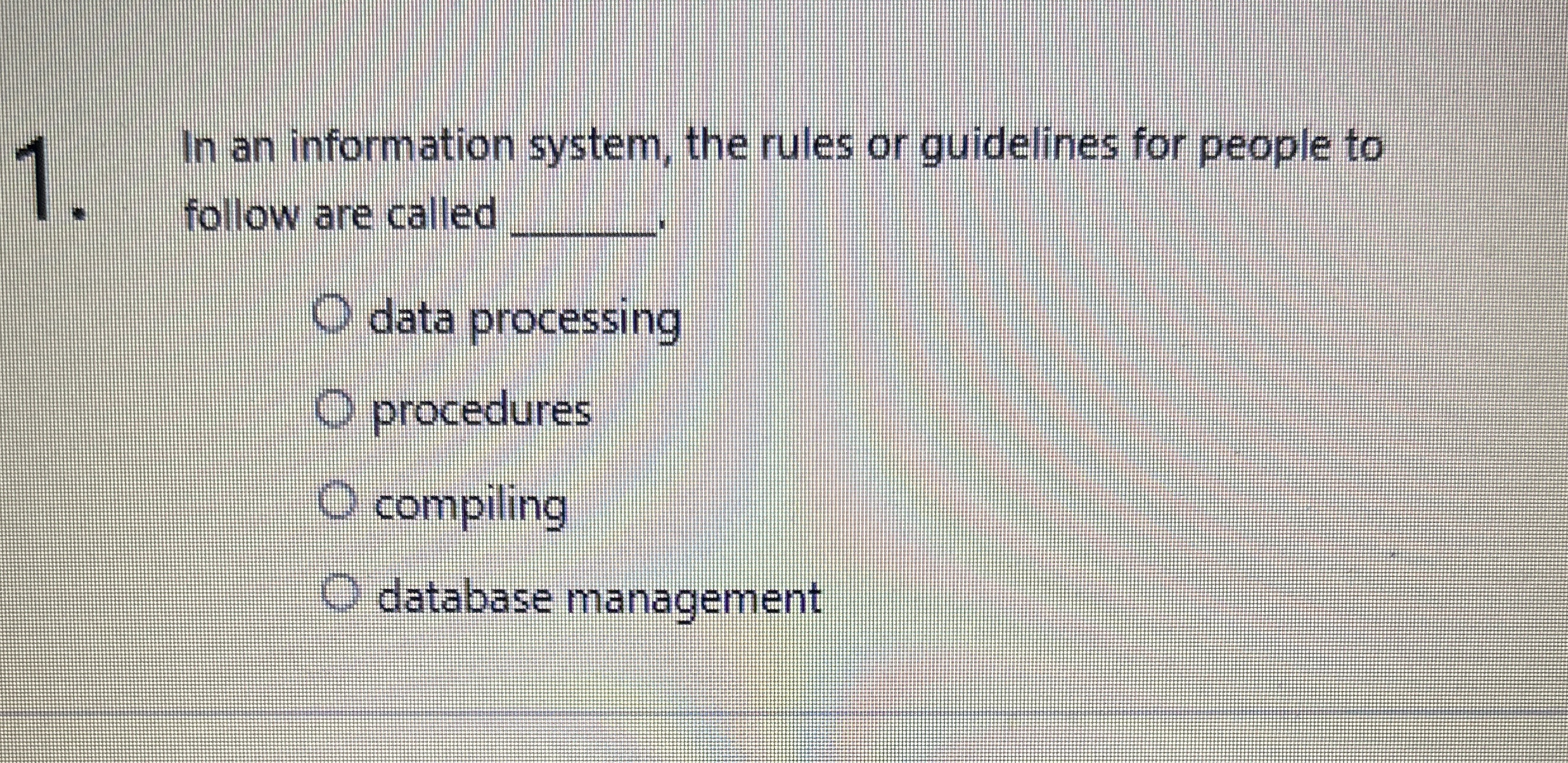 1 In an information system, the rules or
