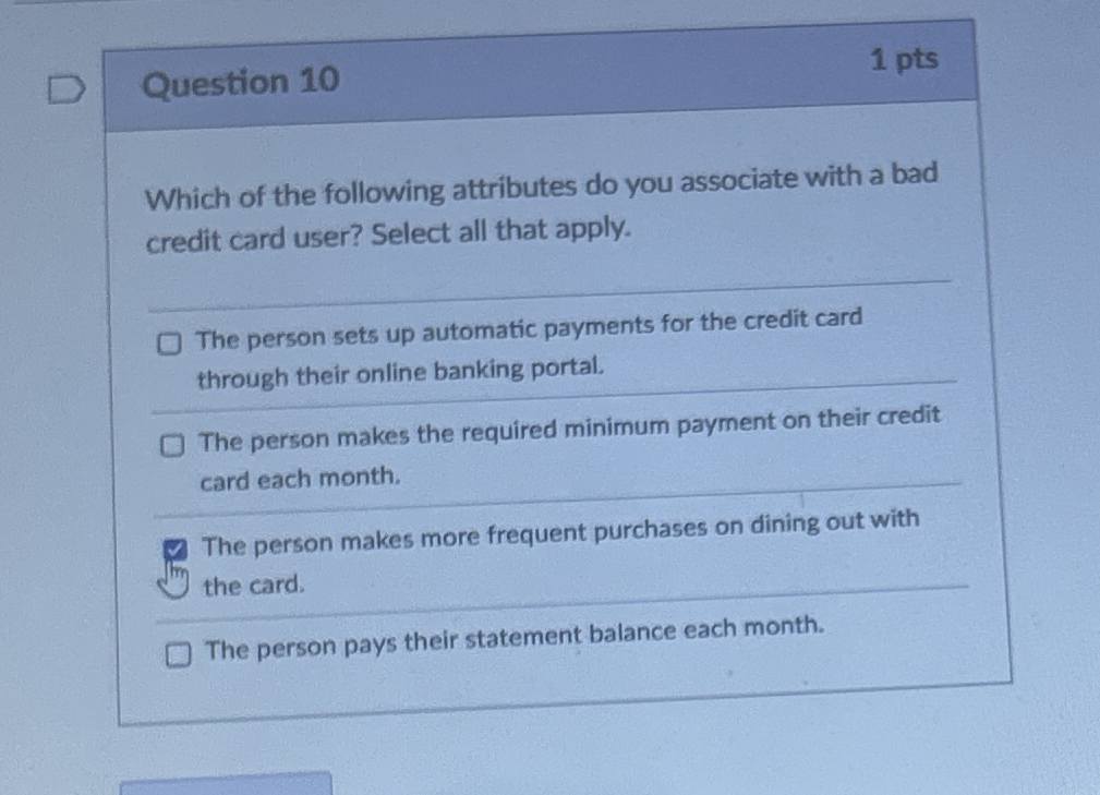 Question 1 0 1 pts Which of the following