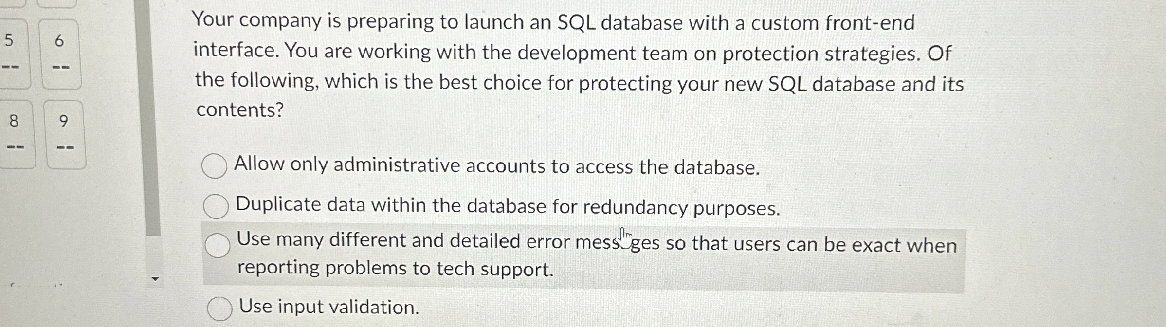 Your company is preparing to launch an SQL