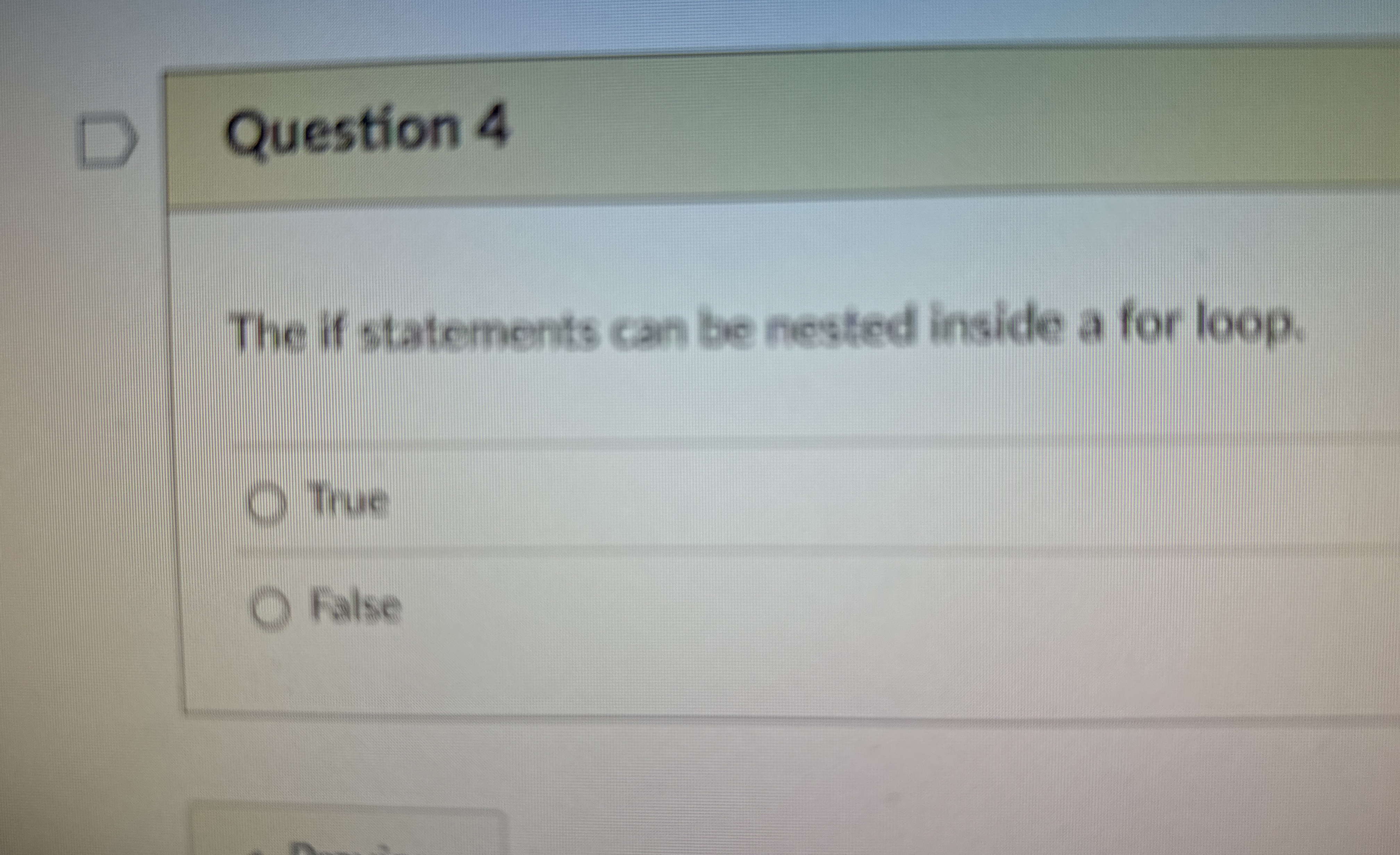 Question 4 The if statements can be nested inside