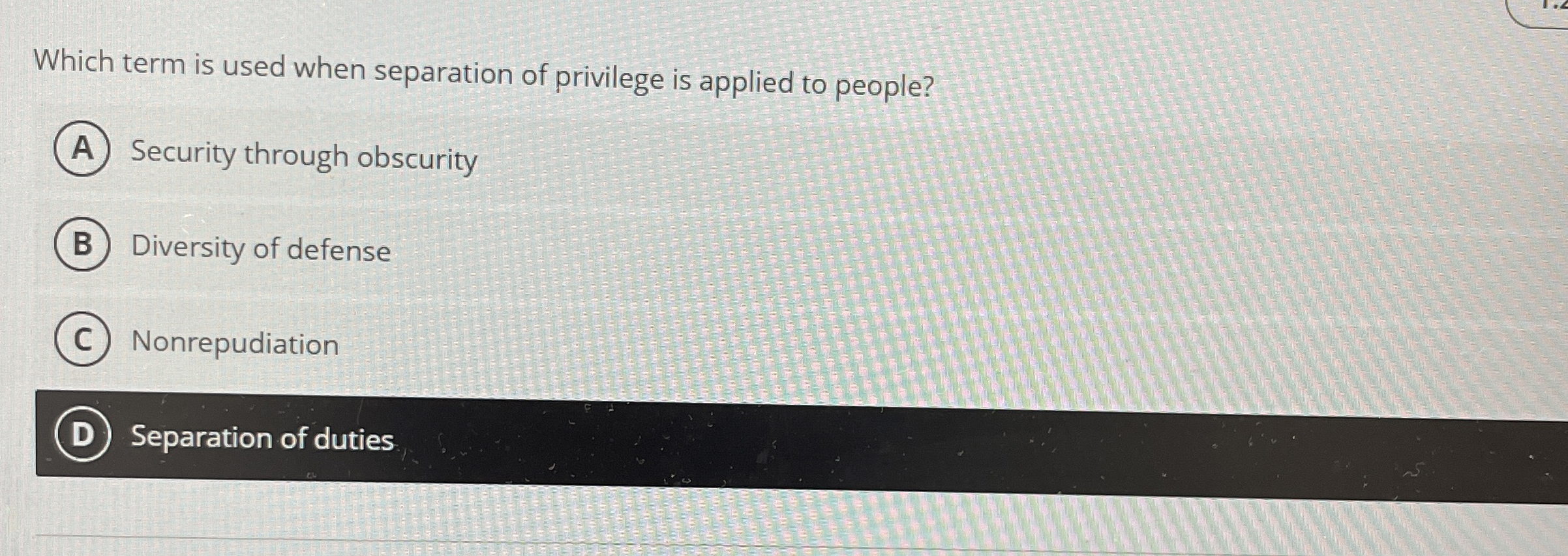Which term is used when separation of privilege