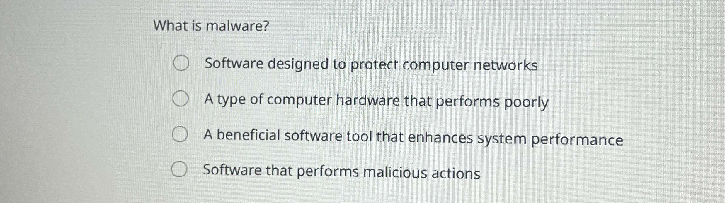 What is malware? Software designed to protect